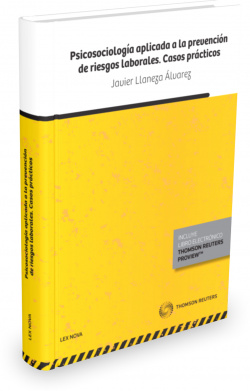 PSICOSOCIOLOGIA APLICADA A LA PREVENCION DE RIESGOS LABORALES. CASOS PRACTICOS (PAPEL + E-BOOK)