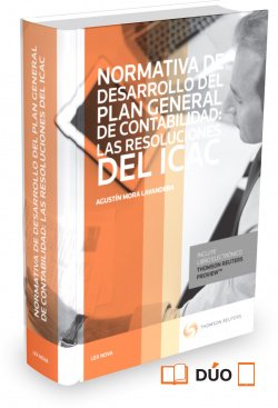 NORMATIVA DE DESARROLLO DEL PLAN GENERAL DE CONTABILIDAD: LAS RESOLUCIONES DEL ICAC (PAPEL + E-BOOK)