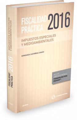 FISCALIDAD PRACTICA 2016. IMPUESTOS ESPECIALES Y MEDIOAMBIENTALES (PAPEL + E-BOOK)