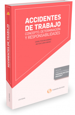 ACCIDENTES DE TRABAJO: CONCEPTO, DETERMINACION Y RESPONSABILIDADES (PAPEL + E-BOOK)