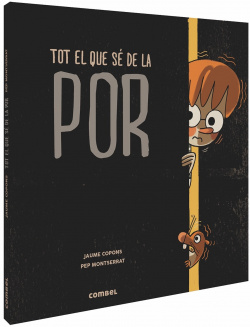 TOT EL QUE SÈ DE LA POR