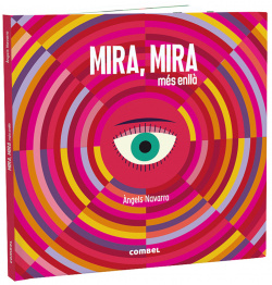 MIRA, MIRA MÈS ENLLÀ