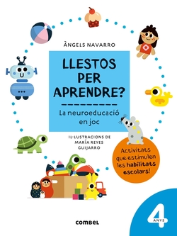 Llestos per aprendre La neuroeducació en joc 4 anys