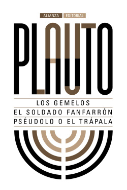 LOS GEMELOS/EL SOLDADO FANFARRÓN/PSÈUDOLO O EL TRÁPALA