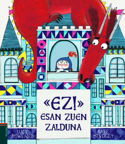 <<EZ¡>> ESAN ZUEN ZALDUNA