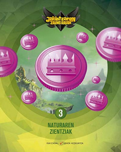 NATURA ZIENTZIAK 3ºLMH. JAKINTZAREN ZAINDARIAK 2019