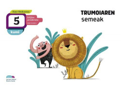 KUMI:TRIMOIAREN SEMEAK 1-5 URTE. EUSKADI 2019