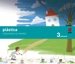 PLÁSTICA 3ºPRIMARIA. SAVIA. MADRID 2019