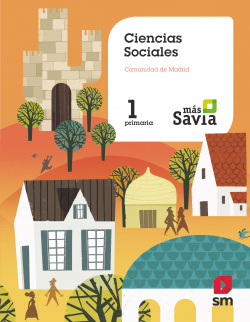 CIENCIAS SOCIALES 1ºPRIMARIA. MÁS SAVIA. MADRID