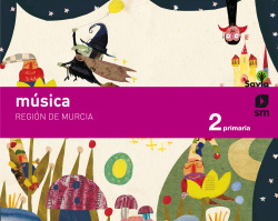 MÚSICA 2ºPRIMARIA. SAVIA. MURCIA 2019