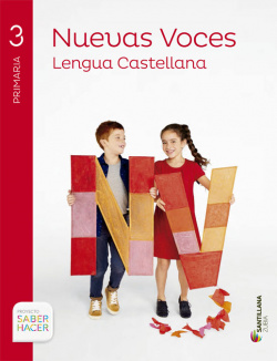 LENGUA CAST NUEVAS VOCES 3 PRIMARIA SABER HACER CAST/EUSK