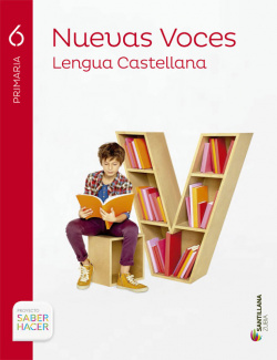 LENGUA NUEVAS VOCES SABER HACER 6PRIMARIA CAST/EUSK