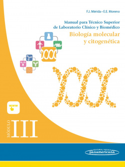 Módulo III. Biología molecular y citogenética. Manual para Técnico Superior de Laboratorio Clínico y