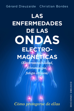 LAS ENFERMEDADES DE LAS ONDAS ELECTRO-MAGNETICAS