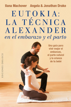 EUTOKIA: LA TECNICA ALEXANDER EN EL EMBARAZO Y EL PARTO