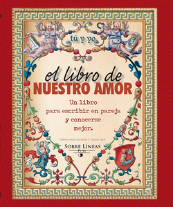 LIBRO DE NUESTRO AMOR, EL
