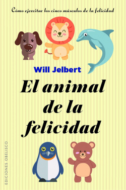 EL ANIMAL DE LA FELICIDAD