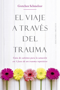 EL VIAJE A TRAVÈS DEL TRAUMA