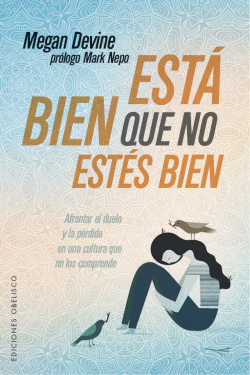 ESTÁ BIEN QUE NO ESTÈS BIEN