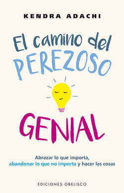 El camino del perezoso genial