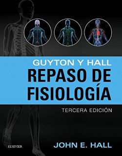 Guyton y Hall. Repaso de fisiología