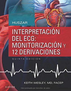 HUSZAR. INTERPRETACION DEL ECG: MONITORIZACIÓN Y 12 DERIVACIONES