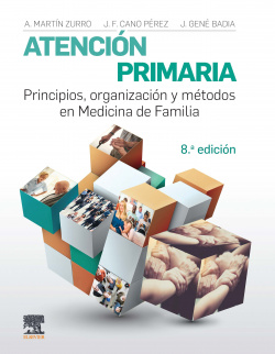 ATENCIÓN PRIMARIA. PRINCIPIOS, ORGANIZACIÓN Y MÈTODOS EN MEDICINA DE FAMILIA