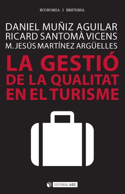 La gestió de la qualitat en el turisme