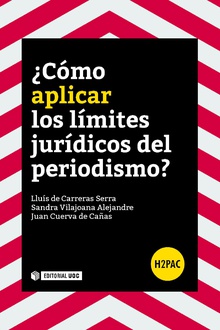 ¿CÓMO APLICAR LOS LÍMITES JURÍDICOS DEL PERIODISMO?