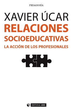 Relaciones socioeducativas. La acción de los profesionales