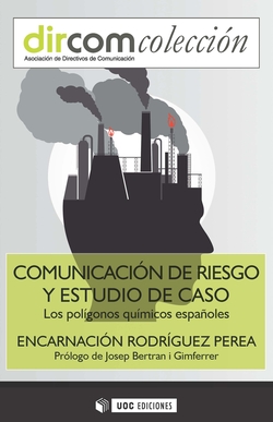 Comunicación de riesgo y estudio de caso. Los polígonos químicos españoles