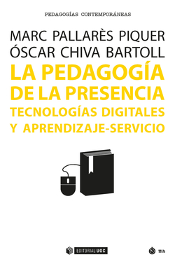 La pedagogía de la presencia. Tecnologías digitales y aprendizaje-servicio