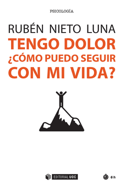 Tengo dolor. ¿Cómo puedo seguir con mi vida?