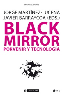 BLACK MIRROR.PORVENIR Y TECNOLOGIA