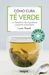 CóMO CURA EL Té VERDE