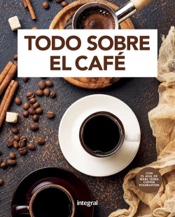 TODO SOBRE EL CAFÈ