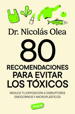 80 recomendaciones para evitar los tóxicos