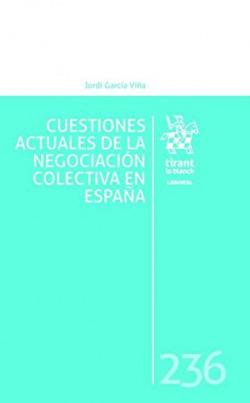 Cuestiones Actuales de la Negociación Colectiva en España