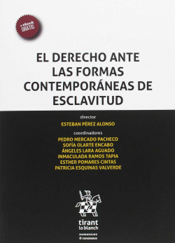 EL DERECHO ANTE LAS FORMAS CONTEMPORÁNEAS DE ESCLAVITUD
