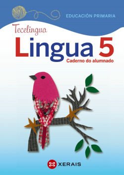 Lingua 5. Educación Primaria. Caderno do alumnado. Proxecto Tecelingua (2020)