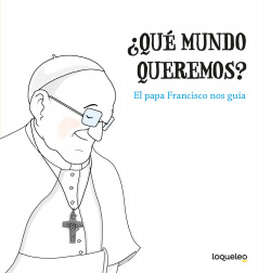 ¿QUÈ MUNDO QUEREMOS?