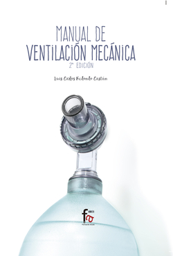 MANUAL DE VENTILACIÓN MECÁNICA.(2ª edición)