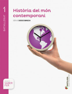Historia mon contemporari 1r.batxillerat. Saber fer