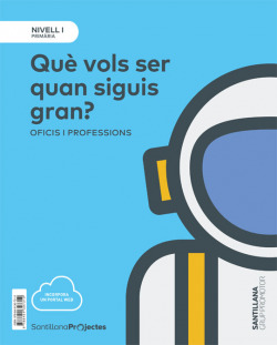 ¿QUÈ VOLS SER DE MAJOR? 1R.PRIMARIA. CIENCIES NATURALS