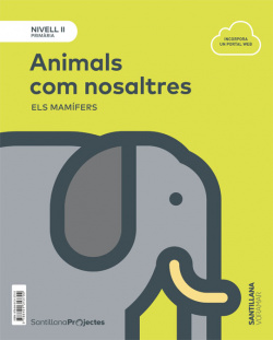 ANIMALS COM NOSALTRES 3R PRIMARIA CIENCIES NATURALS