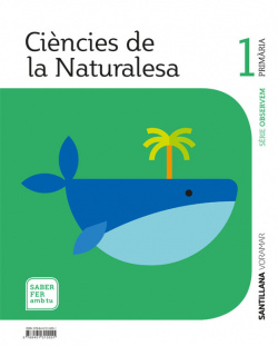 CIENCIES NATURALESA 1R.PRIMARI SABER FER AMB TU