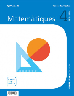 QUADERN MATEMATIQUES 3 4T.PRIMARIA. SABER FER AMB TU. VALENCIA 2019