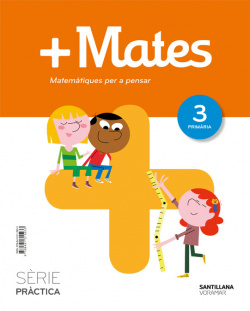 MATE+ 3R.PRIMARIA. SERIE PRÁCTICA. VALENCIA 2019