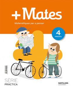 MATE+ SERIE PRACTICA MATEMATIQUES PER A PENSAR 4 PRIMARIA