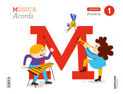 QUADERN MÚSICA 1R.PRIMARIA. ACORDS. VALENCIA 2019
